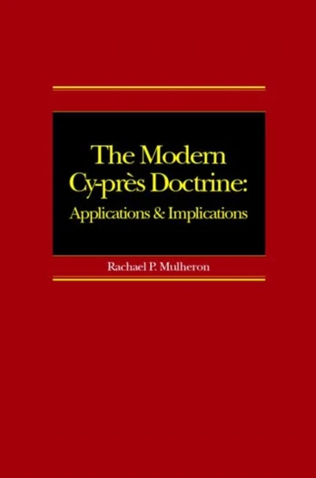 Modern Cy-pres Doctrine