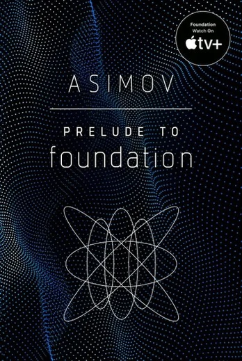 Prelude to Foundation, Prelude to Foundation