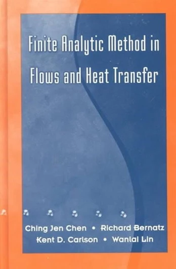 Finite Analytic Method in Flows and Heat Transfer