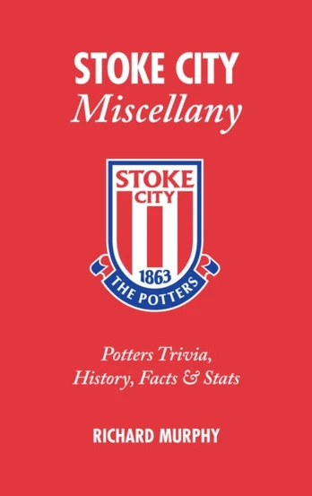 Stoke City Miscellany