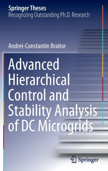 Advanced Hierarchical Control and Stability Analysis of DC Microgrids