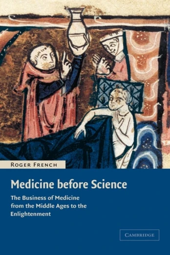 Medicine before Science