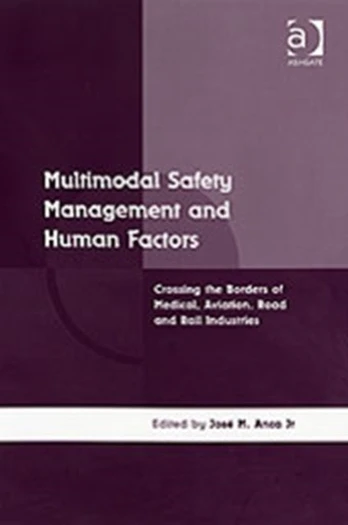Multimodal Safety Management and Human Factors