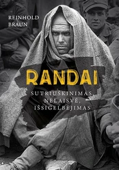 Randai: sutriuškinimas, nelaisvė, išsigelbėjimas kaina