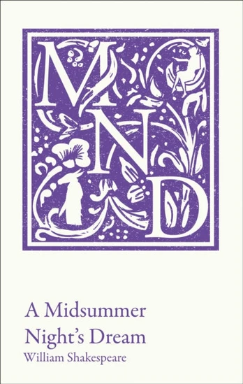 Midsummer Night's Dream, KS3 Classic Text and A-Level Set Text Student Edition