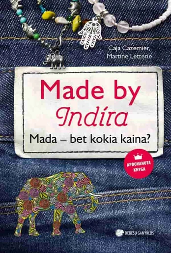 Made by Indira. Mada – bet kokia kaina?