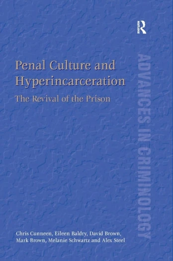 Penal Culture and Hyperincarceration