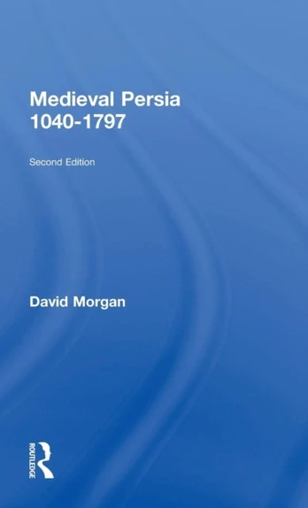 Medieval Persia 1040-1797