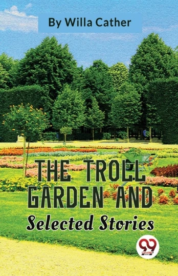 Troll Garden and Selected Stories