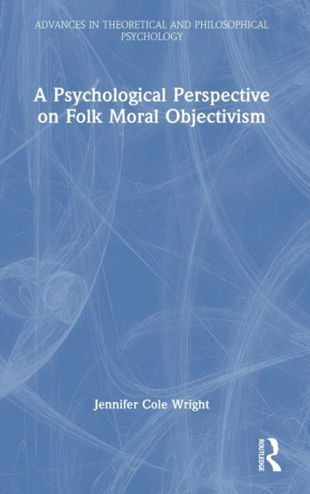Psychological Perspective on Folk Moral Objectivism