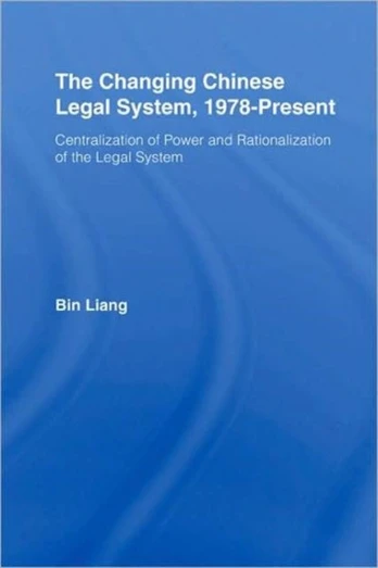 Changing Chinese Legal System, 1978-Present