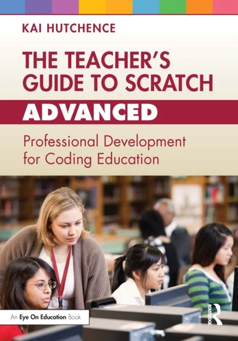 Teacher’s Guide to Scratch – Advanced