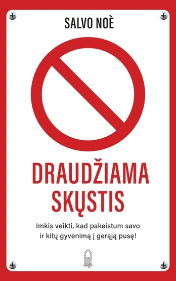 Draudžiama skųstis