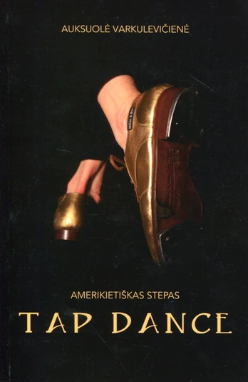 Amerikietiškas stepas. Tap dance