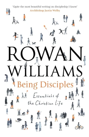 Being Disciples, Essentials Of The Christian Life