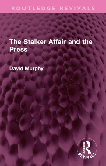 Stalker Affair and the Press