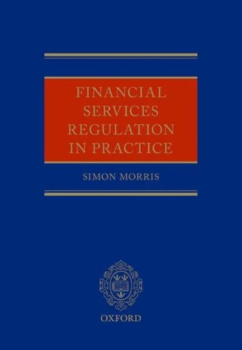 Financial Services Regulation in Practice