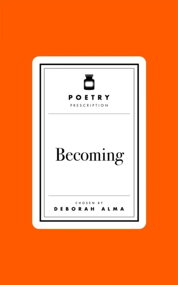 Poetry Prescription: Becoming
