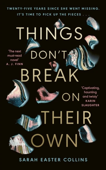 Things Don’t Break On Their Own