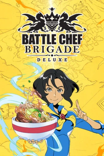 Battle Chef Brigade Deluxe PC