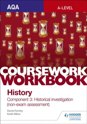 AQA A-level History Coursework Workbook: Component 3 Historical investigation (non-exam assessment) kaina