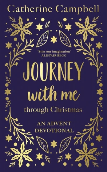 Journey With Me Through Christmas, An advent devotional