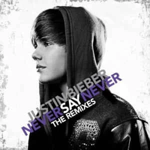 CD Justin Bieber - Never Say Never (The Remixes)