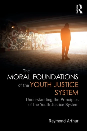 Moral Foundations of the Youth Justice System