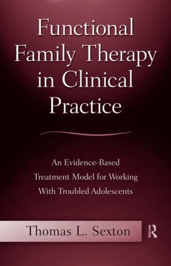 Functional Family Therapy in Clinical Practice
