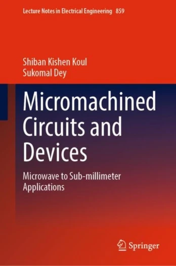 Micromachined Circuits and Devices