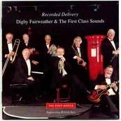 CD Digby Fairweather And The First Class Sounds* - Recorded Delivery