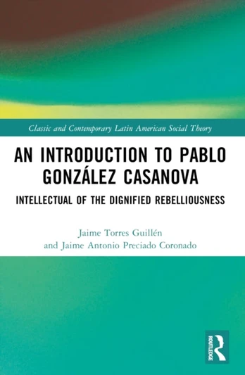 Introduction to Pablo Gonzalez Casanova