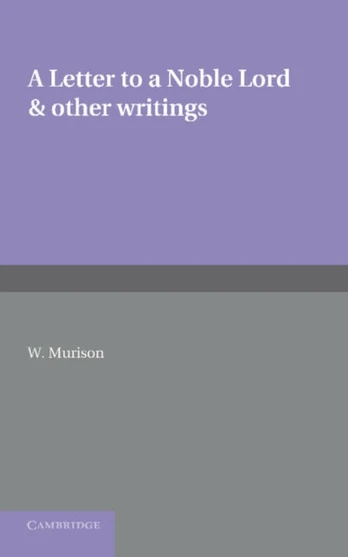 Letter to a Noble Lord and Other Writings