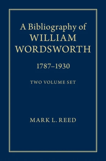 Bibliography of William Wordsworth 2 Volume Hardback Set