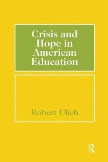 Crisis and Hope in American Education