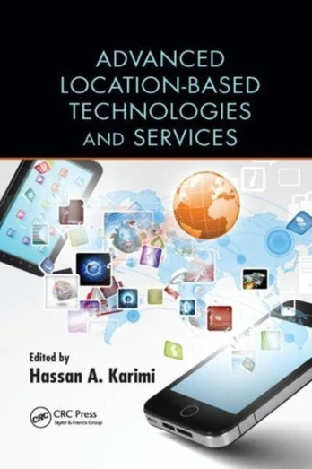 Advanced Location-Based Technologies and Services
