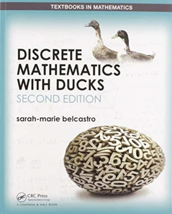 Discrete Mathematics with Ducks