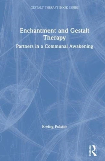 Enchantment and Gestalt Therapy