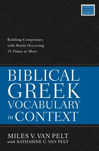 Biblical Greek Vocabulary in Context