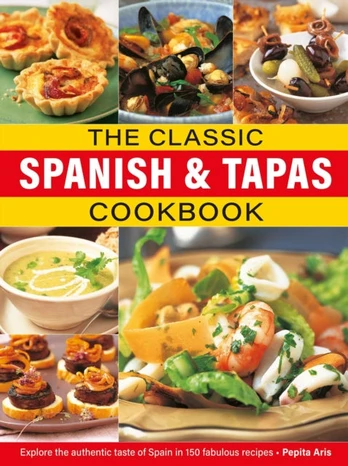 Classic Spanish & Tapas Cookbook
