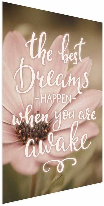 Artgeist Plakatas - The Best Dreams Happen When You Are Awake