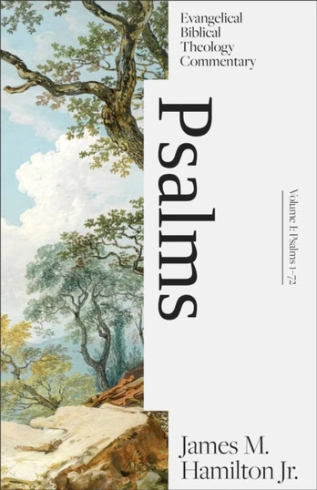 Psalms Volume I: Evangelical Biblical Theology Com mentary