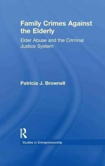 Family Crimes Against the Elderly