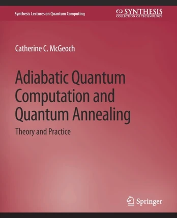 Adiabatic Quantum Computation and Quantum Annealing