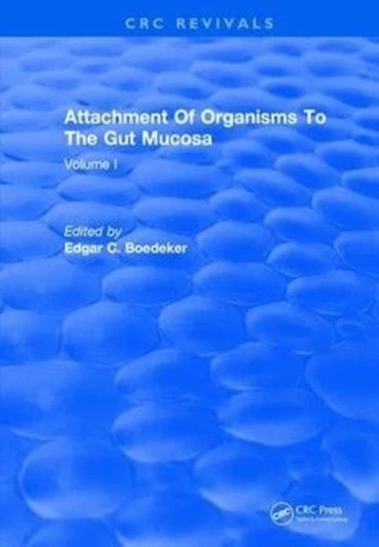 Attachment Of Organisms To The Gut Mucosa