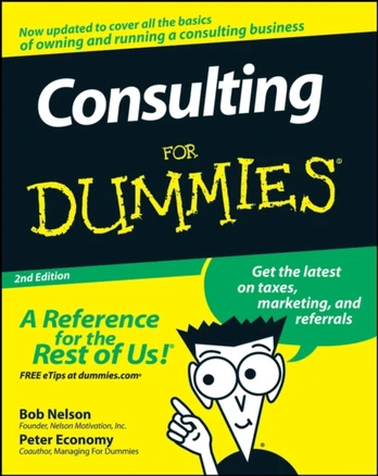 Consulting For Dummies