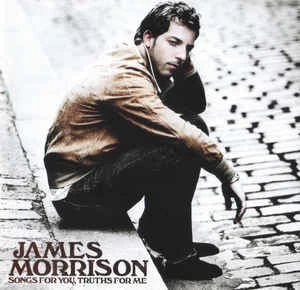 CD James Morrison - Songs For You, Truths For Me