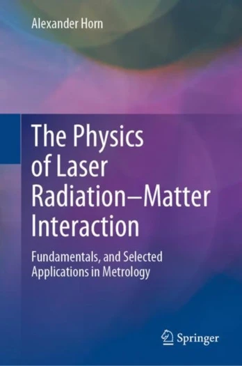 Physics of Laser Radiation–Matter Interaction