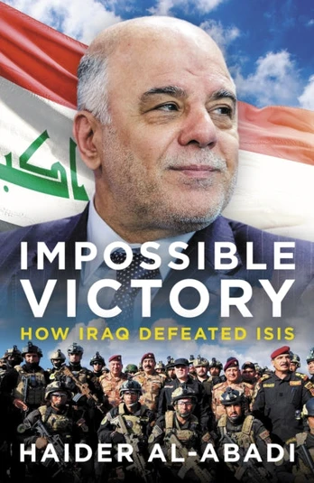 Impossible Victory, How Iraq Defeated ISIS