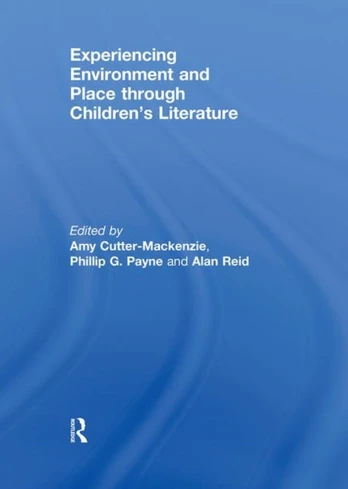 Experiencing Environment and Place through Children's Literature